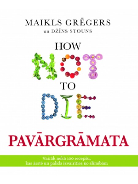 How not to die. Pavārgrāmata