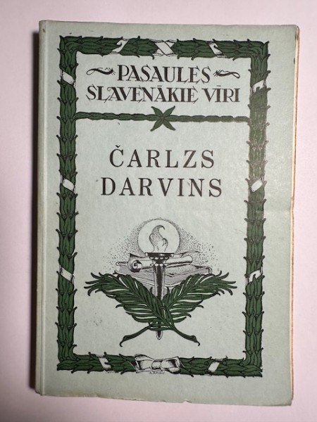 PASAULES SLAVENĀKIE VĪRI. No 5. ČARLZS DARVINS