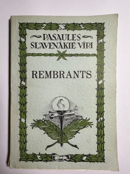 PASAULES SLAVENĀKIE VĪRI No 10. REMBRANTS
