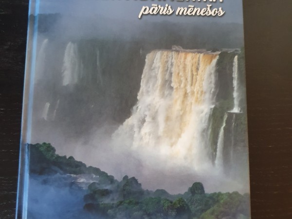 Dienvidamerika divos mēnešos