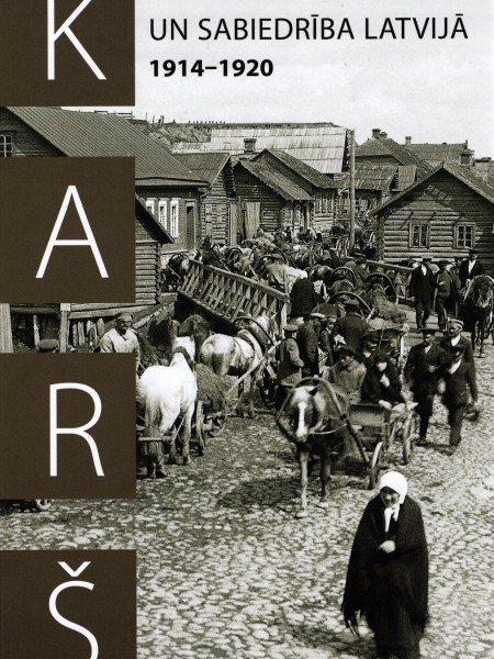 Karš un sabiedrība Latvijā 1914-1940