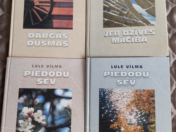 Dārgās dusmas,debesis cilvēkā jeb dzīves mācība,mīlestības gaišais avots,doties tālāk