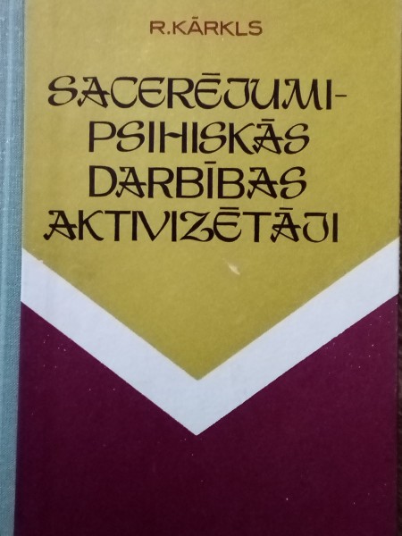 Sacerējumi - psihiskās darbības aktivizētāji