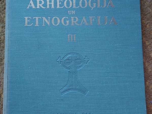 Arheoloģija un etnogrāfija 3.grāmata