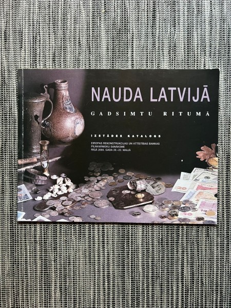 Nauda Latvijā gadsimtu ritumā
