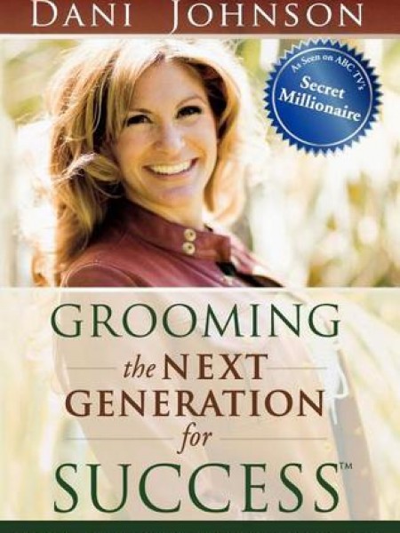 Grooming the Next Generation for Success/pārbaudītas stratēģijas nākamās paaudzes līderu audzināšana