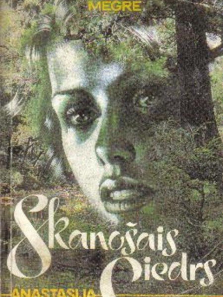 Skanošais ciedrs. Anastasija.