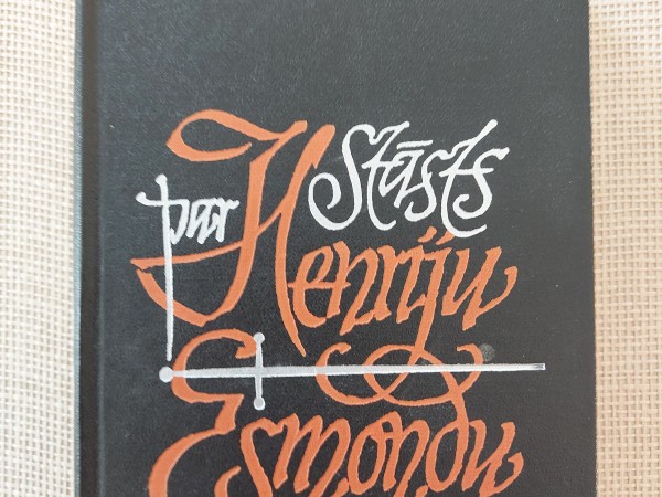 Stāsts par Henriju Esmondu, eskvairu, viņas majestātes  karalienes Annas bruņoto spēku pulkvedi