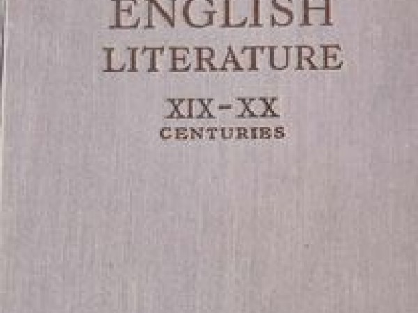 An Anthology of English literature XIX- XX centuries