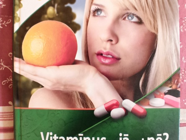 Vitamīnus - jā vai nē