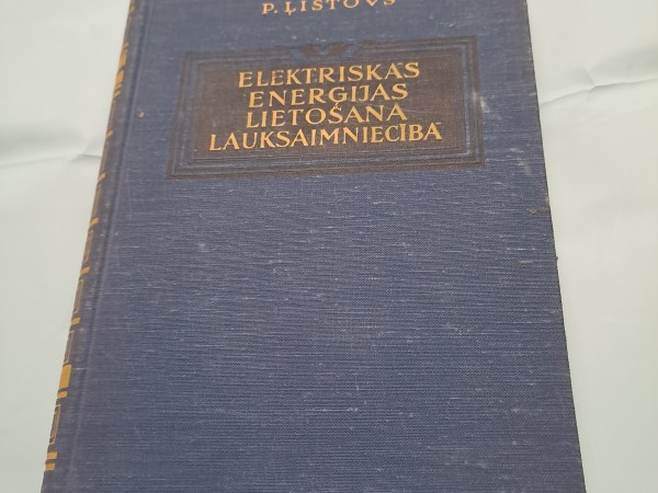 Elektriskās enerģijas lietošana lauksaimniecībā