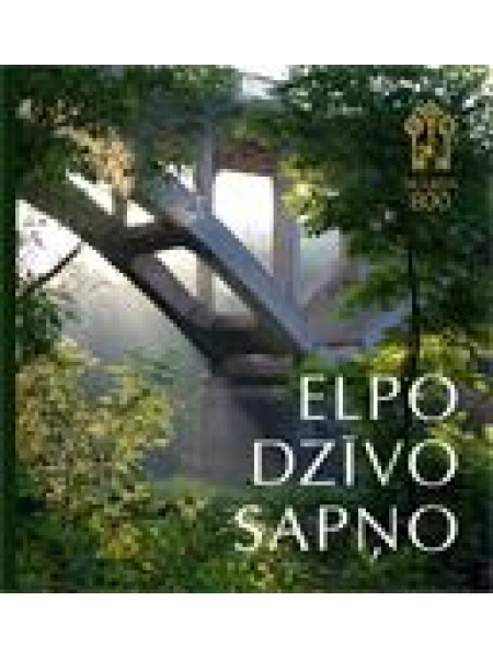 Elpo. Dzīvo. Sapņo