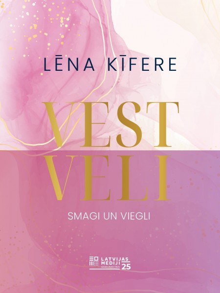 Vestveli. Smagi un viegli