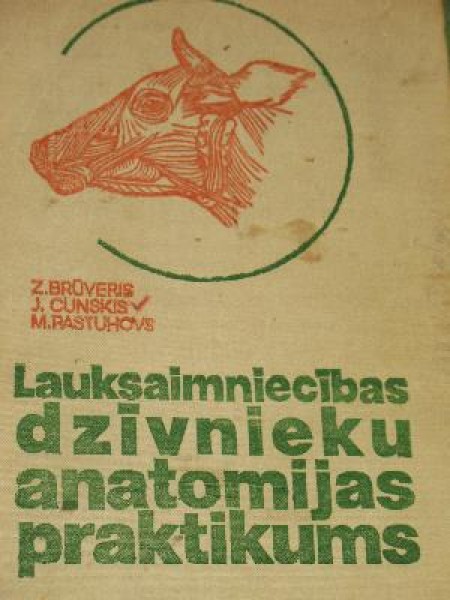 Lauksaimniecības dzīvnieku anatomijas praktikums