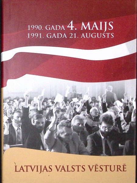 1990. gada 4. Maijs. 1991. gada 21. Augusts