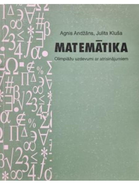 Matemātikas olimpiāžu uzdevumi ar atrisinājumiem
