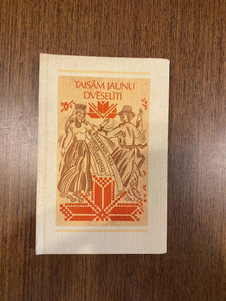 Taisām jaunu dvēselīti