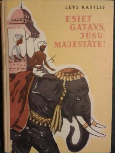 Esiet gatavs, Jūsu Majestāte