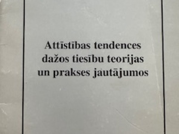 Attīstības tendences dažos tiesību teorijas un prakses jautājumos