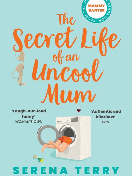 A Secret Life of an Uncool Mum