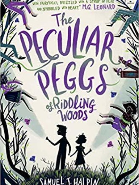 The Peculiar Peggs of Riddling Woods