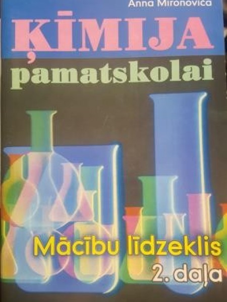 Ķīmija pamatskolai 2.daļa mācību līdzeklis