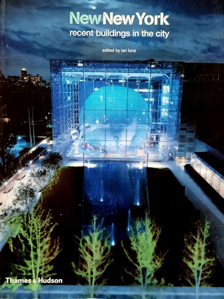 New New York. Recent Buildings in the City