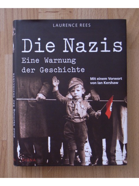 Die Nazis. Eine Warnung der Geschichte