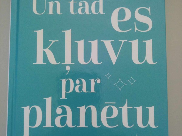 Un tad es kļuvu par planētu