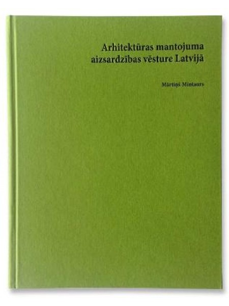Arhitektūras mantojuma aizsardzības vēsture Latvijā