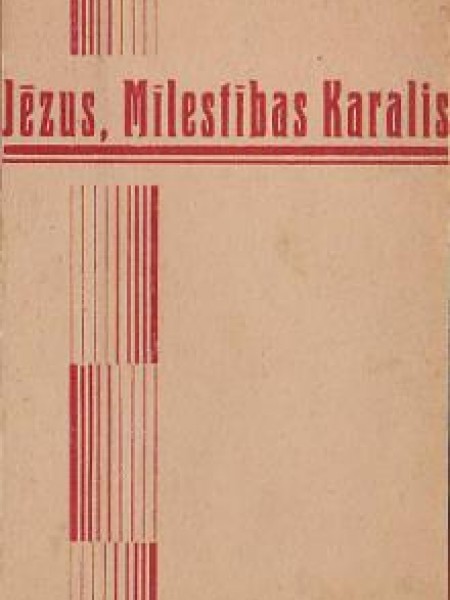 Jēzus, Mīlestības karalis