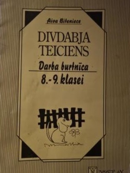Divdabja teiciens Darba burtnīca 8-9.klasei