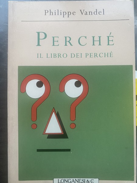 PERCHE'. Il libro dei perche'