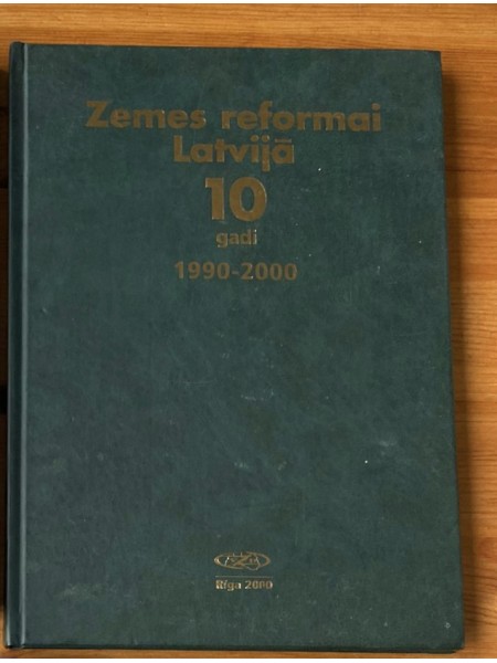 Zemes reformai Latvijā 10 gadi 1990-2000