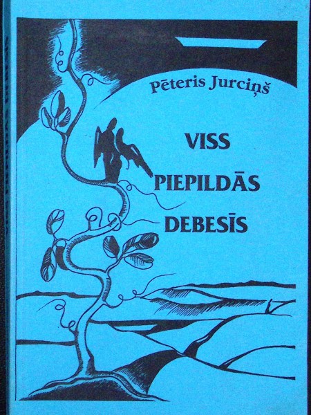 Viss piepildās debesīs