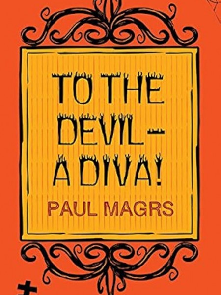 To the devil - a diva!