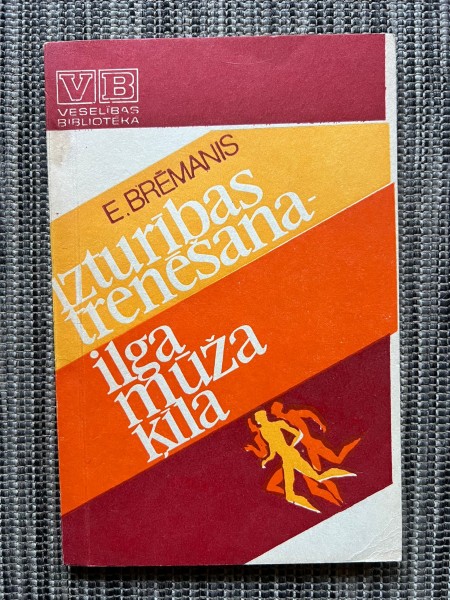 Izturības trenēšana - ilga mūža ķīla