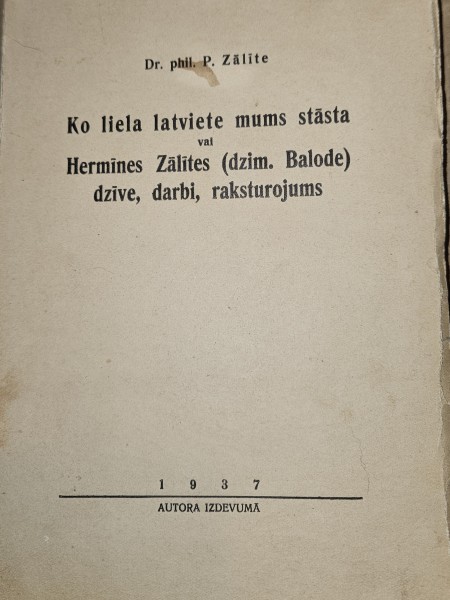 Ko lielā latviete mums stāsta vai Hermīnes Zālītes (dzim.Balode) dzīve, darbi, raksturojums.