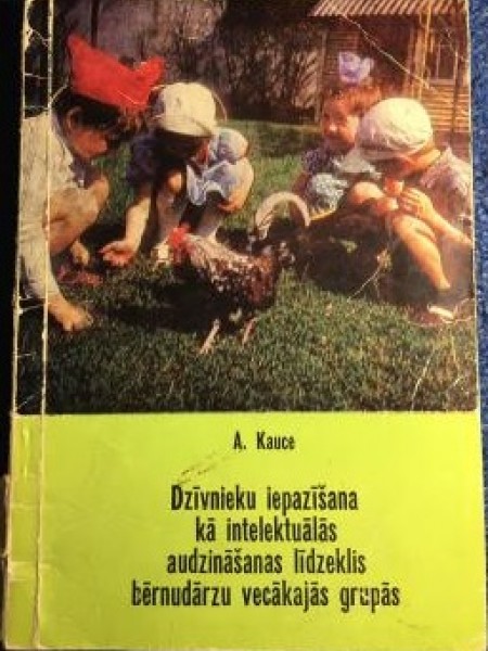Dzīvnieku iepazīšana kā intelektuālās audzināšanas līdzeklis bērnudārzu vecākajās grupās