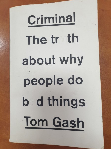 Criminal: The Truth about why people do bad things