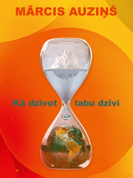 Kā dzīvot labu dzīvi