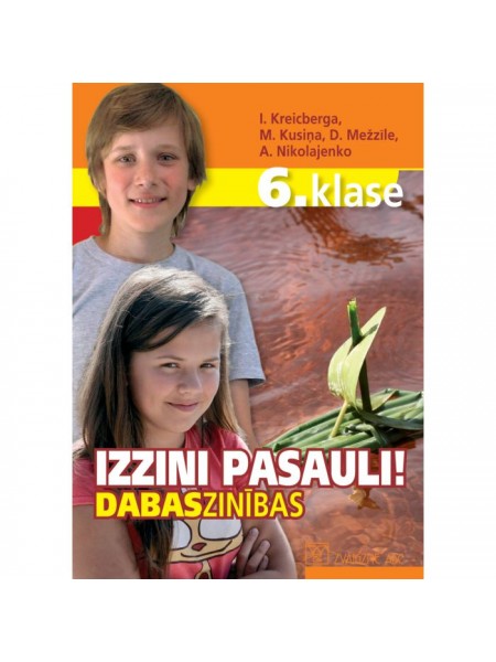 Izzini pasauli! Dabaszinības 6.klase