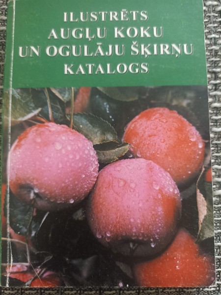 Ilustrēts augļu koku un ogulāju šķirņu katalogs