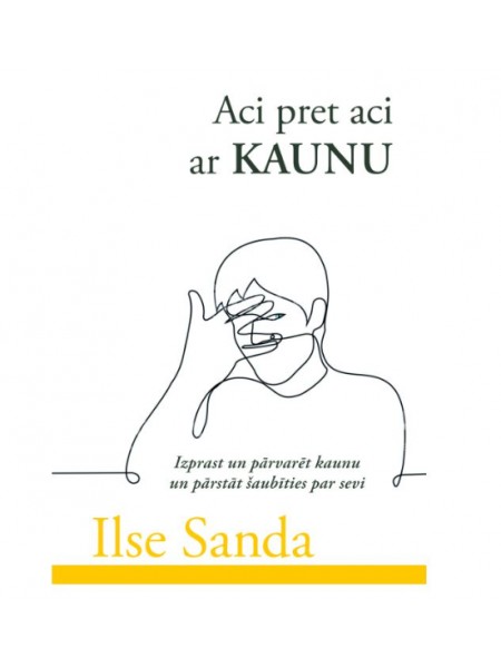 Aci pret aci ar Kaunu