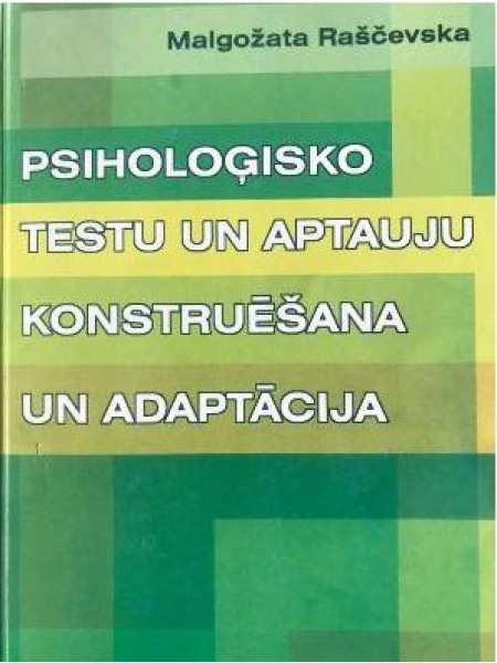 Psiholoģisko testu un aptauju konstruēšana un adaptācija