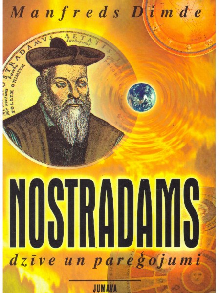 Nostradams dzīve un pareģojumi