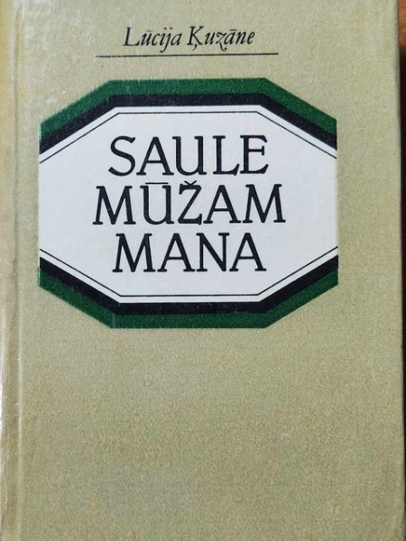 Saule mūžam mana
