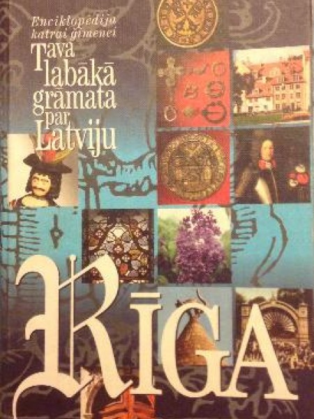 Tava labākā grāmata par Latviju. Rīga. 1.grāmata
