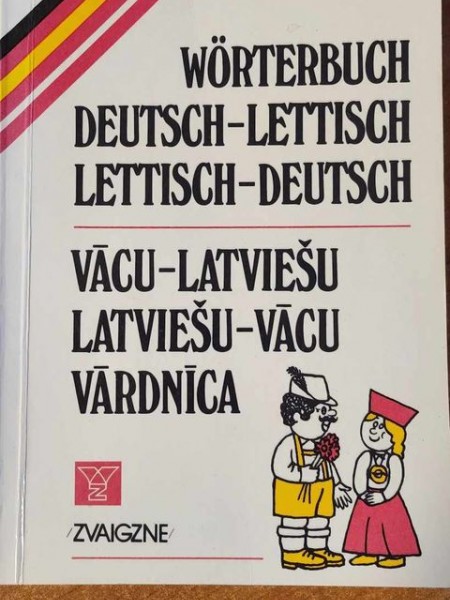 Vācu- Latviešu Latviešu- Vācu vārdnīca