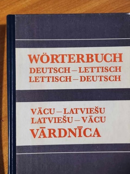 Vācu latviešu vārdnīca, Latviešu - Vācu vārdnīca